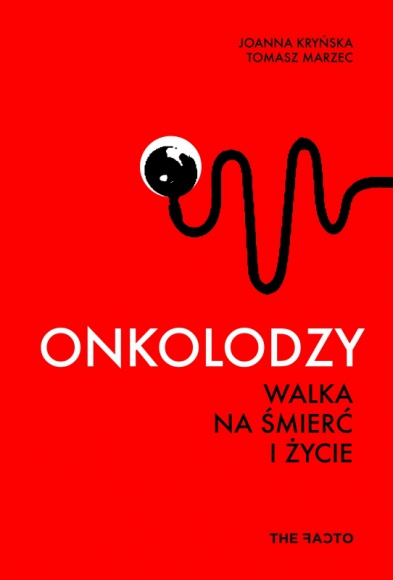 Onkolodzy. Walka na śmierć i życie