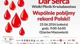 Weź udział w próbie pobicia rekordu Polski w oddawaniu krwi LIFESTYLE, Zdrowie - 25 czerwca br. odbędzie się próba pobicia niezwykłego rekordu Polski w ilości oddanej honorowo krwi. Wydarzenie będzie miało miejsce podczas Wielkiego Pikniku Krwiodawstwa, który organizuje Klub HDK PCK „Strażak” we współpracy z Powiatem Warszawskim Zachodnim.